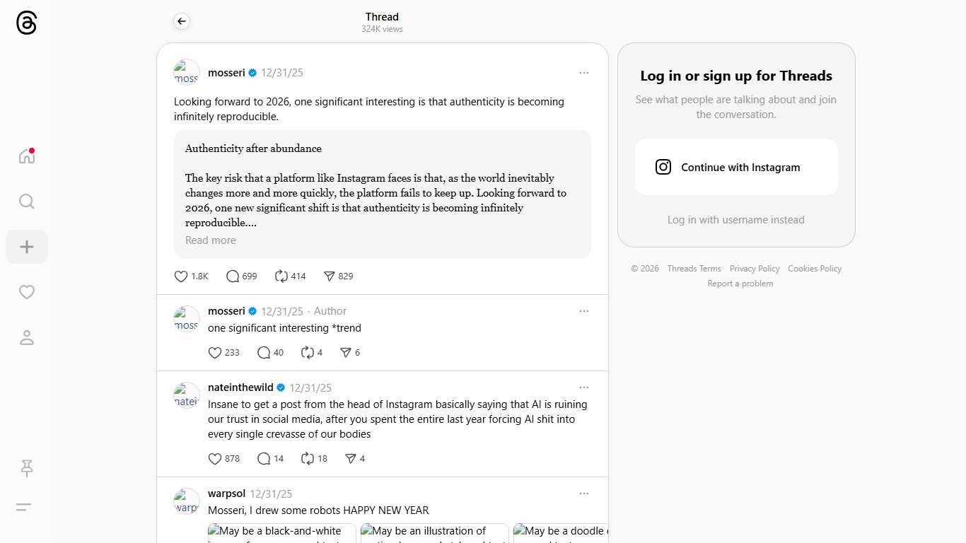 Looking forward to 2026, one significant interesting is that authenticity is becoming infinitely reproducible.